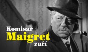 Komisař Maigret zuří