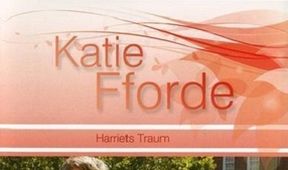 Katie Fforde: Harrietin sen