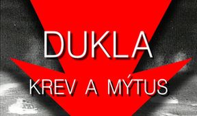 Dukla - krev a mýtus (1/2)