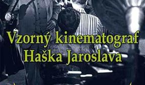 Vzorný kinematograf Haška Jaroslava