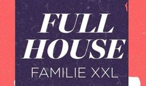 Full House - Familie XXL