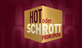 Hot oder Schrott - Promi Spezial