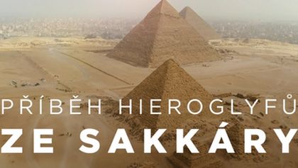 Příběh hieroglyfů ze Sakkáry