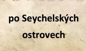 Na cestě po Seychelských ostrovech