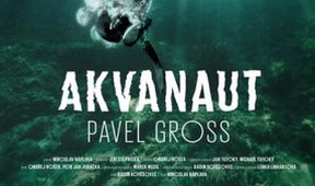 Hlubiny a posedlosti: Akvanaut Pavel Gross