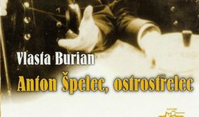 Anton Špelec, ostrostřelec