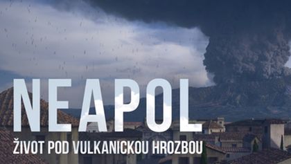 Neapol - život pod vulkanickou hrozbou