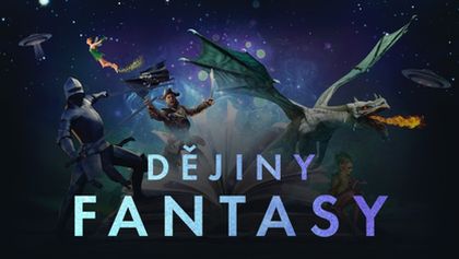 Dějiny fantasy (1/2)