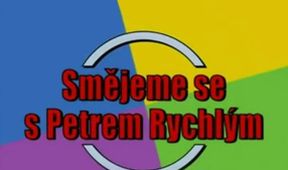 Smějeme se s Petrem Rychlým