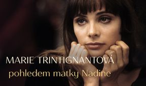 Marie Trintignantová pohledem matky Nadine