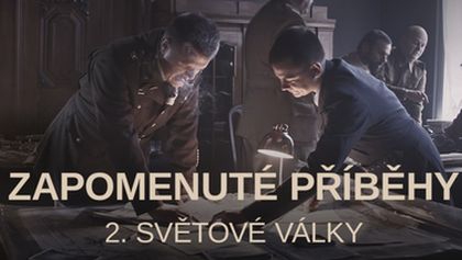 Zapomenuté příběhy 2. světové války (2/6)