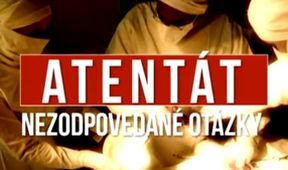Atentát - Nezodpovedané otázky