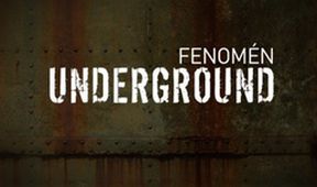 Fenomén Underground