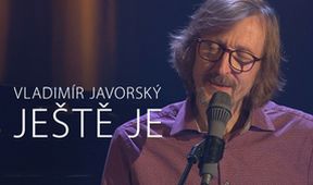 Vladimír Javorský - Ještě je, Klobouk dolů