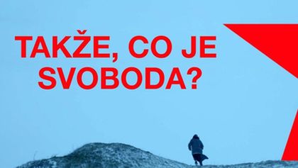 Takže, co je svoboda?