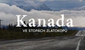 Kanada, ve stopách zlatokopů