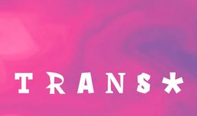 Trans* (3, 4)