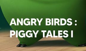 Angry Birds: Piggy Tales (13, 14, 15)