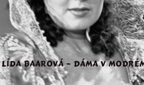 Lída Baarová - Dáma v modrém
