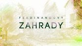 Ferdinandovy zahrady III (6/8)