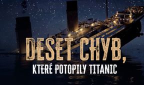 Deset chyb, které potopily Titanic, Mýty a fakta historie