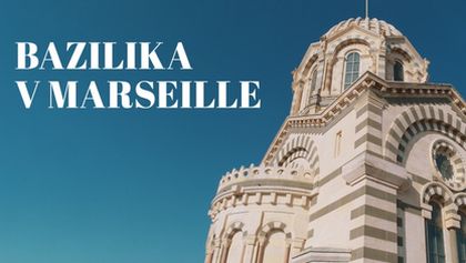 Bazilika v Marseille