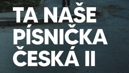 Ta naše písnička česká II