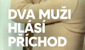 Dva muži hlásí příchod