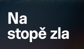 Na stopě zla - cesta do centra mozku