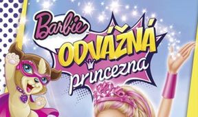 Barbie, odvážná princezna