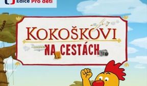 Kokoškovi na cestách, Večerníček