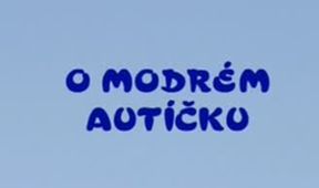 O modrém autíčku
