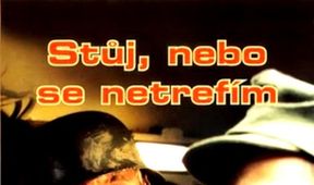 Stůj, nebo se netrefím