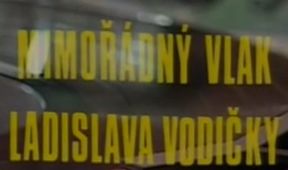 Mimořádný vlak Ladislava Vodičky