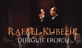 Rafael Kubelík diriguje Eroicu, Nejslavnější dirigenti