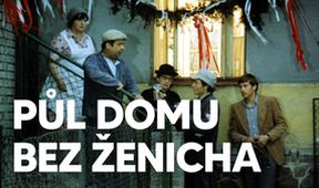 Půl domu bez ženicha