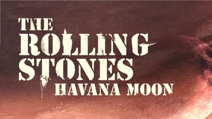 Rolling Stones: Havana Moon