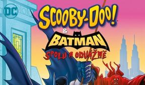 Scooby-Doo a Batman: Spolu a odvážně