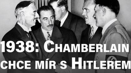 1938: Chamberlain chce mír s Hitlerem