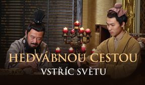 Hedvábnou cestou vstříc světu (2/3)