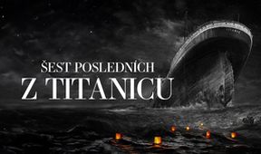 Šest posledních z Titanicu