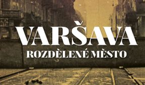 Varšava: Rozdělené město