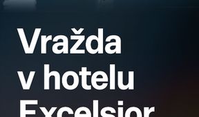 Vražda v hotelu Excelsior