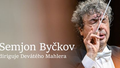 Semjon Byčkov diriguje Devátého Mahlera, Z první řady...
