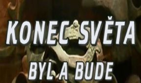 Konec světa byl a bude