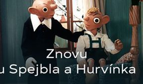 Znovu u Spejbla a Hurvínka