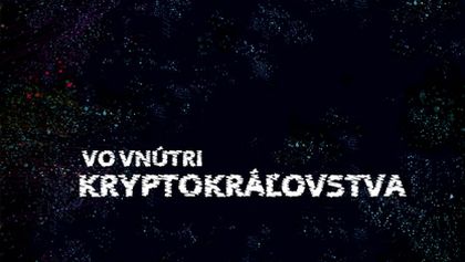 Tlačová beseda/Vo vnútri kráľovstva kryptomien (1)