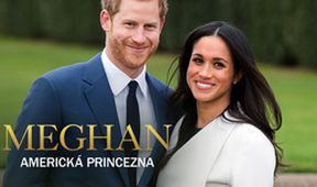 Meghan, americká princezna