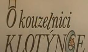 O kouzelnici Klotýnce