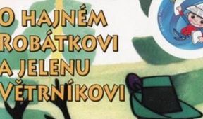 O hajném Robátkovi a jelenu Větrníkovi